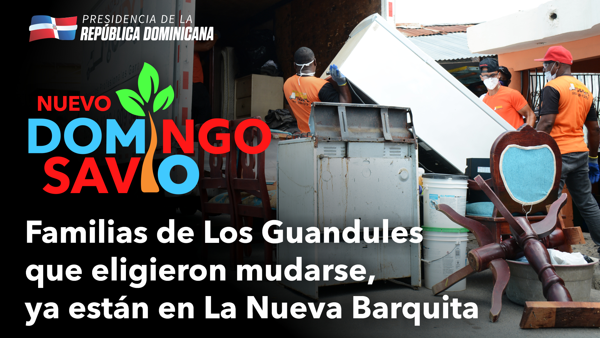 REPÚBLICA DOMINICANA: Primer grupo de familias de La Ciénaga y Los Guandules que eligieron mudarse a La Nueva Barquita ya están en sus apartamentos