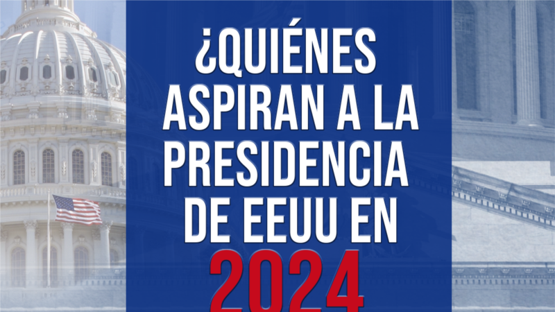 ¿Quiénes aspiran a la presidencia de Estados Unidos en 2024 y qué prometen?